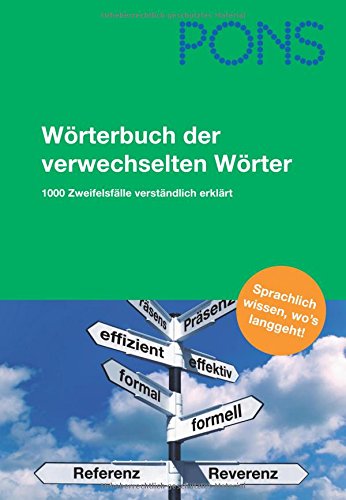 PONS Wörterbuch der verwechselten Wörter: 1000 Zweifelsfälle verständlich erklärt Books