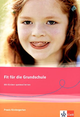 Praxis Kindergarten. Fit für die Grundschule. book
