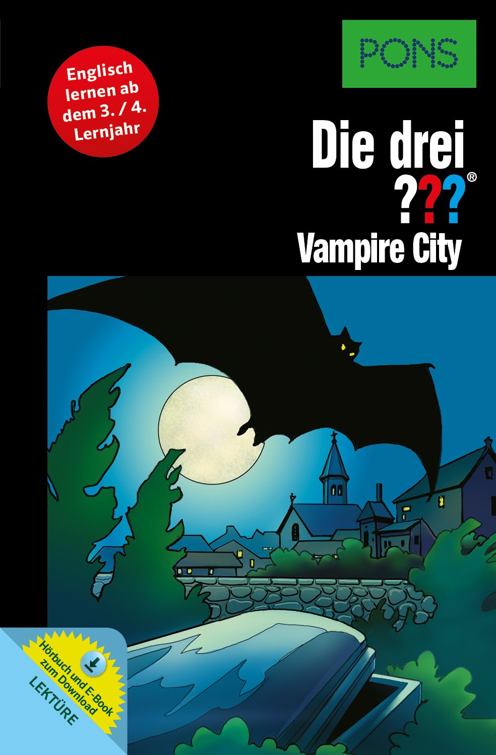 PONS Lektüre Die drei ??? Vampire City: Englisch lernen ab dem 3./4. Lernjahr. Mit MP3-Hörbuch und E-Book! Study Guides