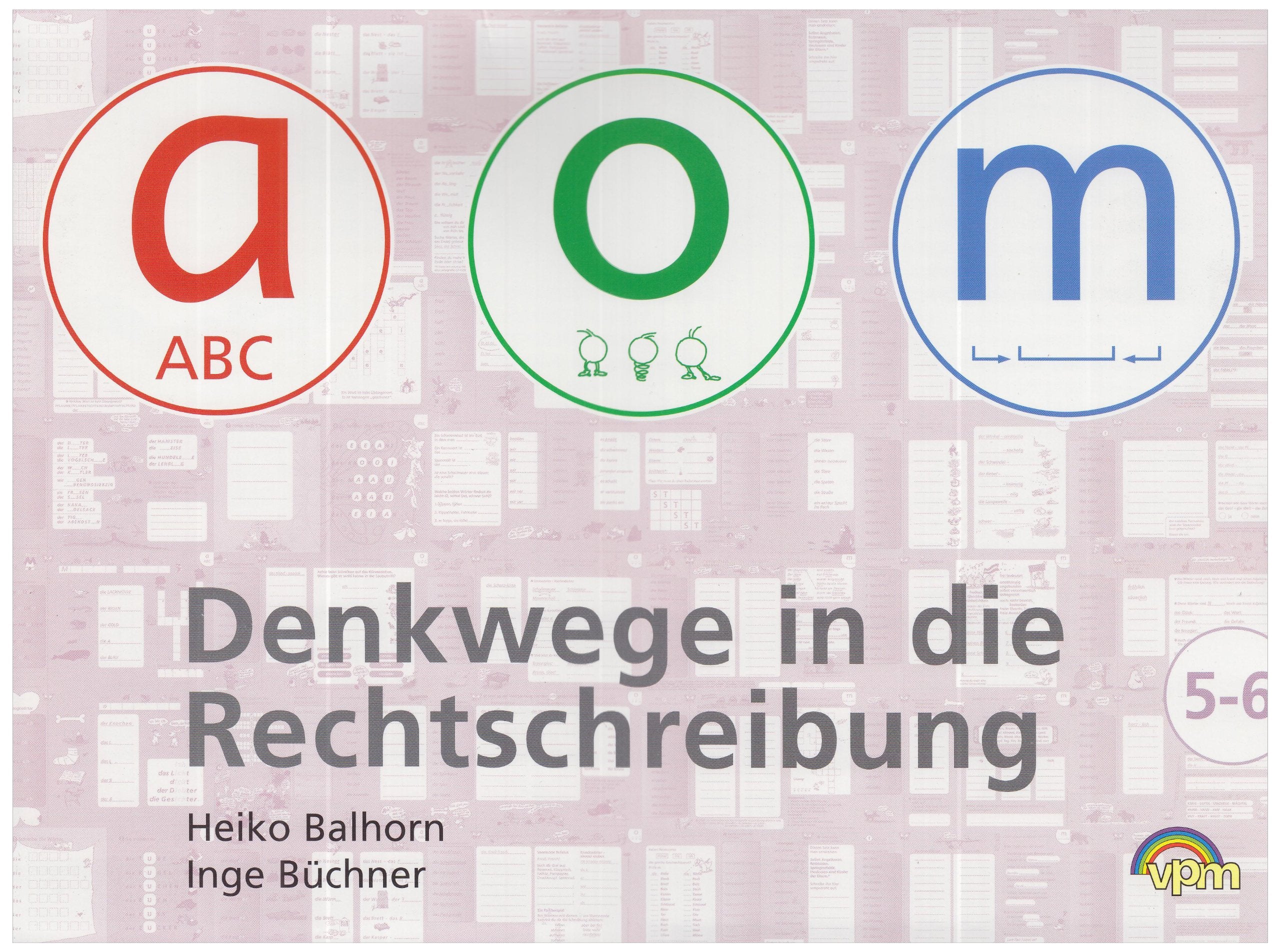 a-o-m 5/6. Schülerarbeitsmappe. Denkwege in die Rechtschreibung Study Guides