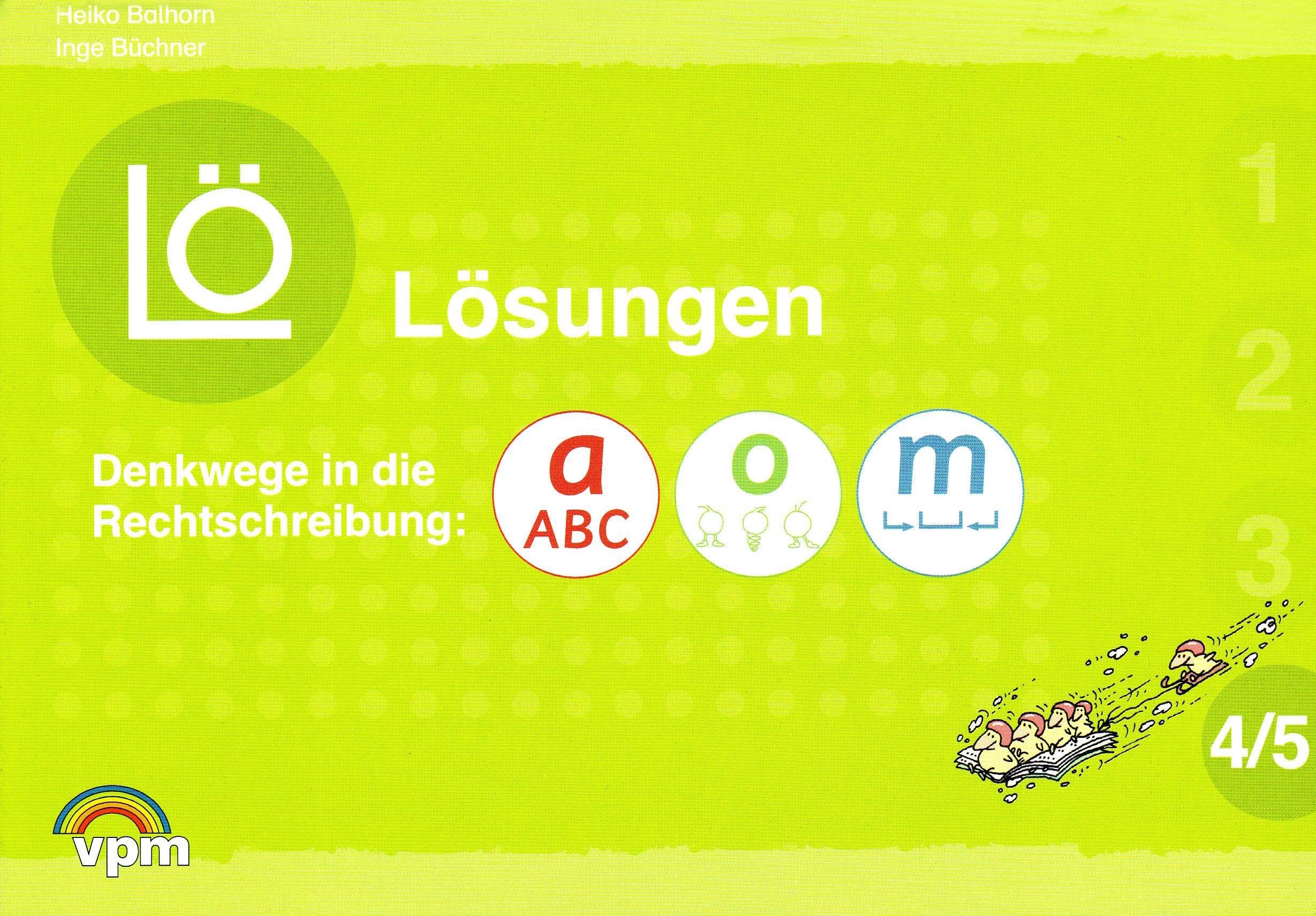 Denkwege in die Rechtschreibung. a-o-m 4/5. Lösungen Study Guides
