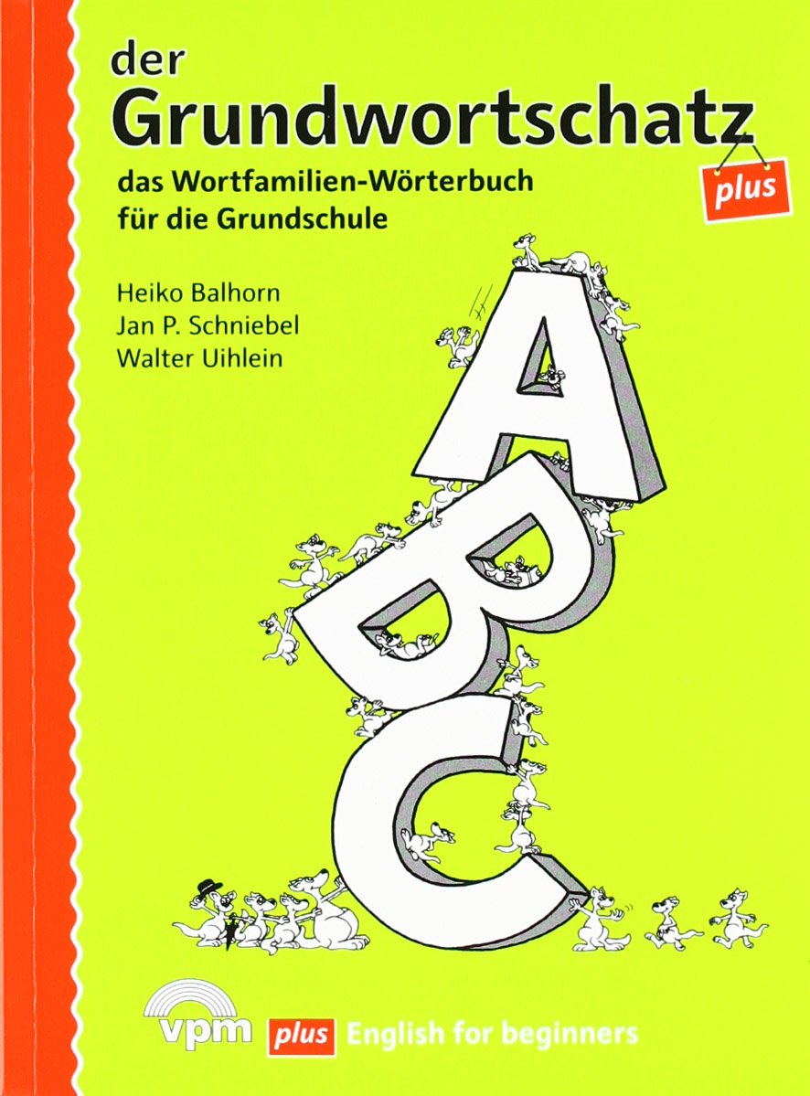 Grundwortschatz plus: Mit englischem Grundwortschatz. Wortfamilien-Wörterbuch für die Grundschule Study Guides