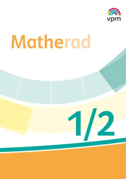Matherad 1/2: Didaktischer Kommentar Klasse 1/2 (Matherad. Ausgabe ab 2018) Study Guides