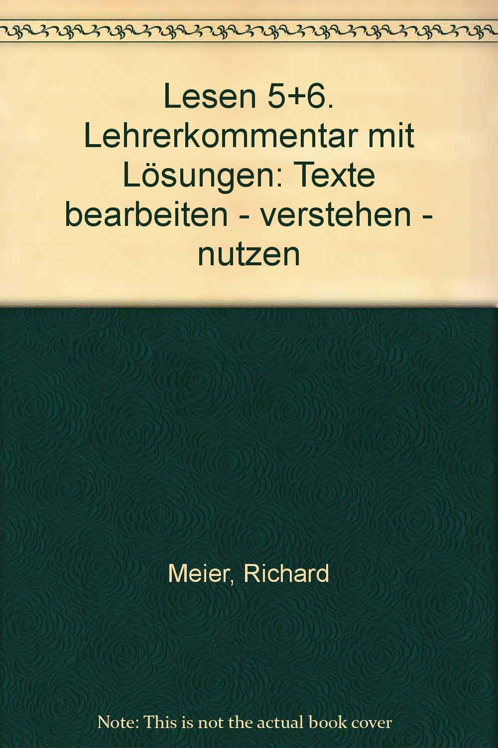 Lernbuch: Lesen. Texte bearbeiten - verstehen - nutzen: Lehrerband mit Lösungen Klasse 5/6 Study Guides
