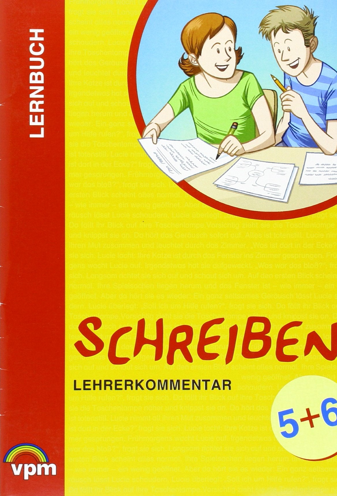 Lernbuch Schreiben 5/6. Strategien zum Texte schreiben: Lehrerkommentar Klasse 5/6 General education