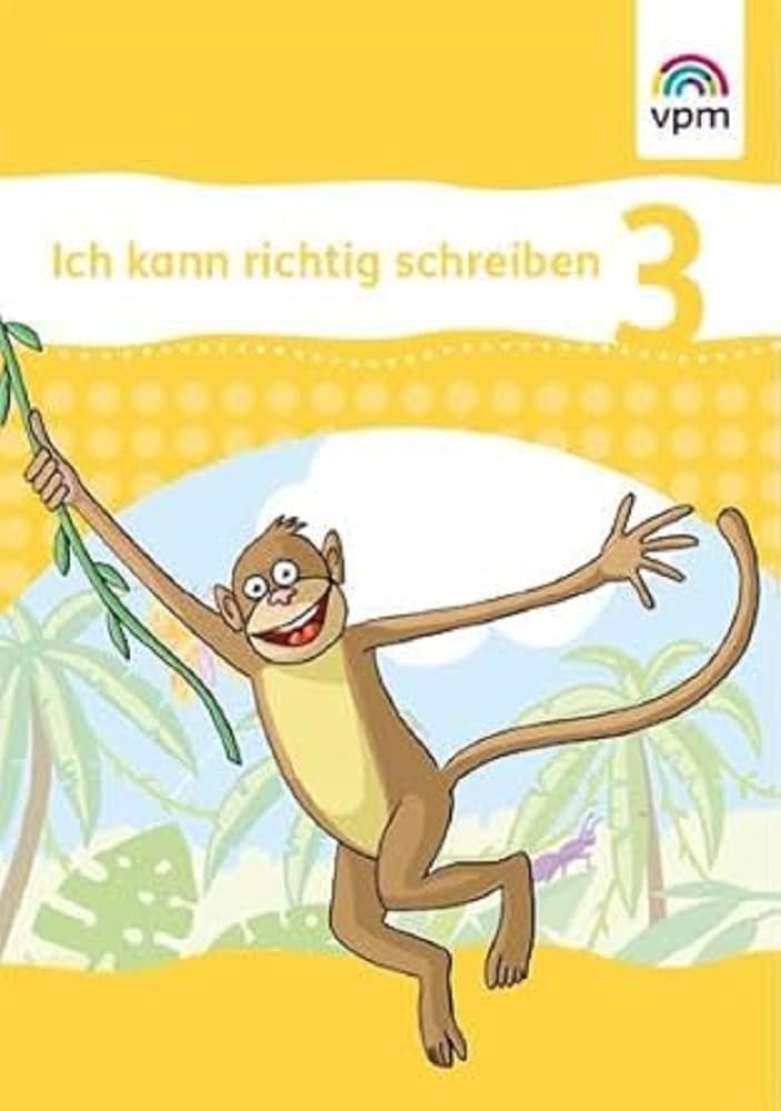 Ich kann richtig schreiben. Arbeitsheft 3. Schuljahr General education