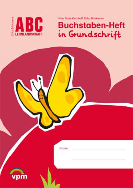 ABC Lernlandschaft 1: Buchstaben-Heft in Grundschrift Klasse 1 (ABC Lernlandschaft 1. Ausgabe ab 2011) Study Guides