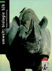 Umwelt Biologie, Ausgabe Baden-Württemberg, 5./6. Schuljahr Learning & Reference
