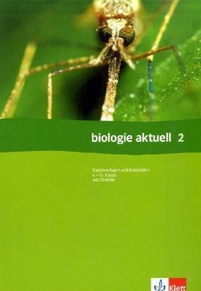 Biologie Aktuell. 5.-13. Schuljahr: Kopiervorlagen und Materialien Education & Training