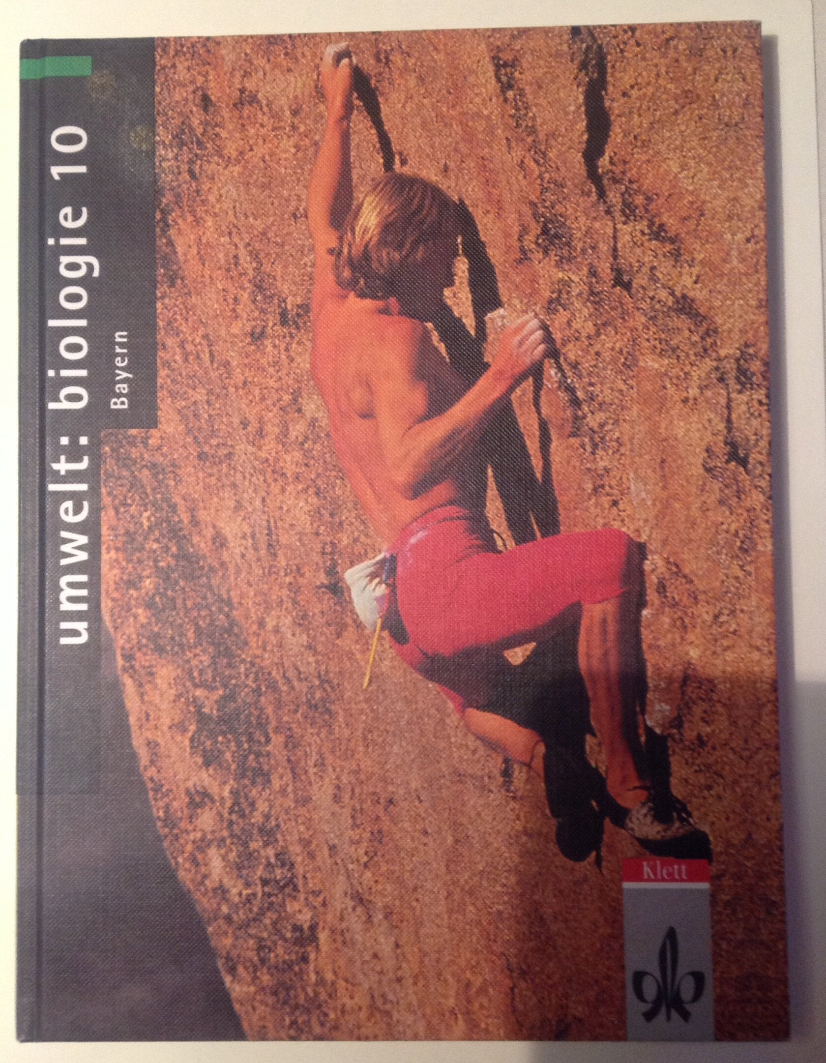 Umwelt: Biologie, Ausgabe Bayern, 10. Schuljahr Learning & Reference