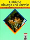 Einblicke Biologie /Chemie - Ausgabe Baden-Württemberg: Einblicke Biologie und Chemie, Regionalausgabe Baden-Württemberg, 9. Schuljahr Study Guides