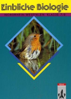 Einblicke Biologie - Ausgabe Nordrhein-Westfalen für Hauptschulen: Einblicke Biologie, Regionalausgabe Nordrhein-Westfalen, 7./8. Schuljahr Study Guides