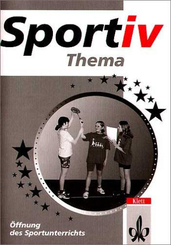 Öffnung des Sportunterrichts (Klett Sportiv) Education & Training