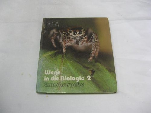 Wege in die Biologie, Ausgabe Realschule Nordrhein-Westfalen, Bd.2, 7./8. Schuljahr Books