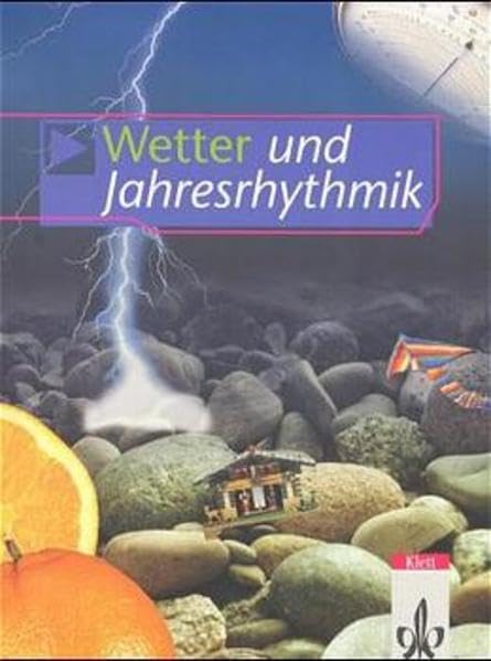 NAWIgator - Forschen und Entdecken. Fächerübergreifender Unterricht Biologie, Chemie, Physik: NAWIgator - Forschen und Entdecken. Fächerübergreifender ... / Wetter und Jahresrhythmik: Schülerheft Study Guides