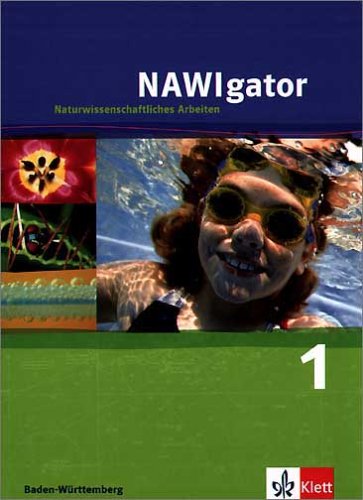 NAWIgator - Naturwissenschaftliches Arbeiten. Ausgabe für Baden-Württemberg: 5. Schuljahr Study Guides