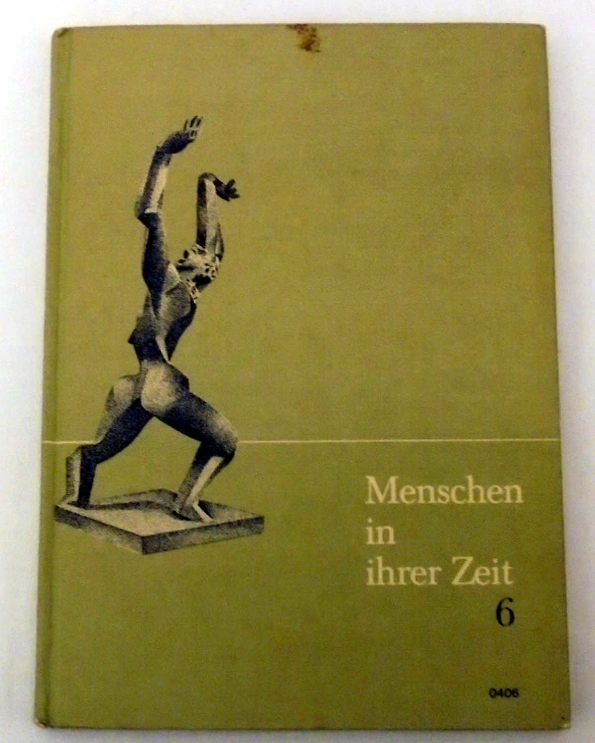 Menschen in Ihrer Zeit. Bd. 6: In unserer Zeit Books