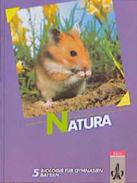 Natura - Biologie für Gymnasien in Bayern: 5. Schuljahr Books