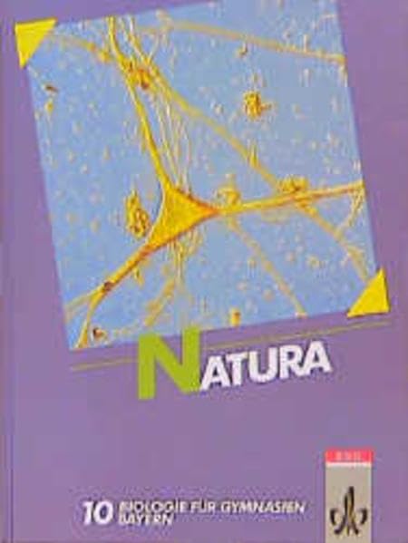 Natura - Biologie für Gymnasien in Bayern: Natura, Biologie für Gymnasien, Ausgabe Bayern, Bd.6, 10. Schuljahr Study Guides