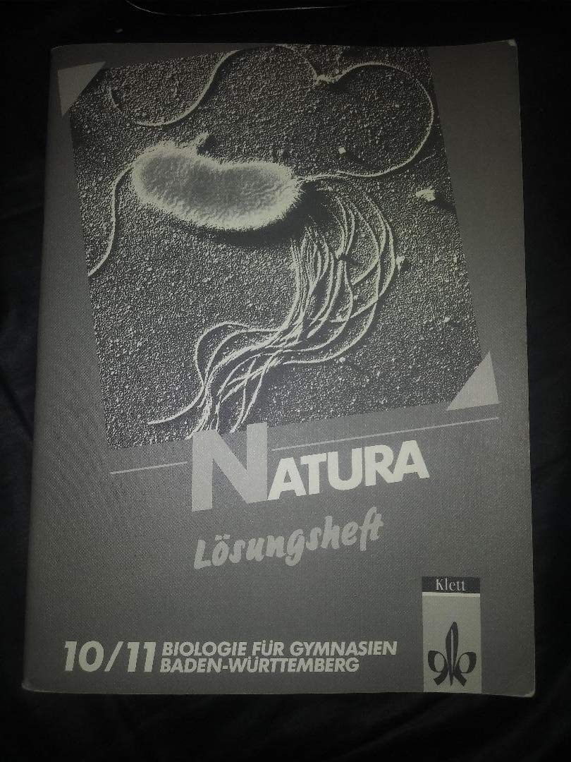 Natura Lösungsheft 10/11 Biologie für Gymnasien Baden Württemberg book