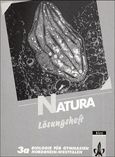 Natura, Biologie für Gymnasien, Bd. 3a = 11. Schuljahr- Lösungsheft Learning & Reference