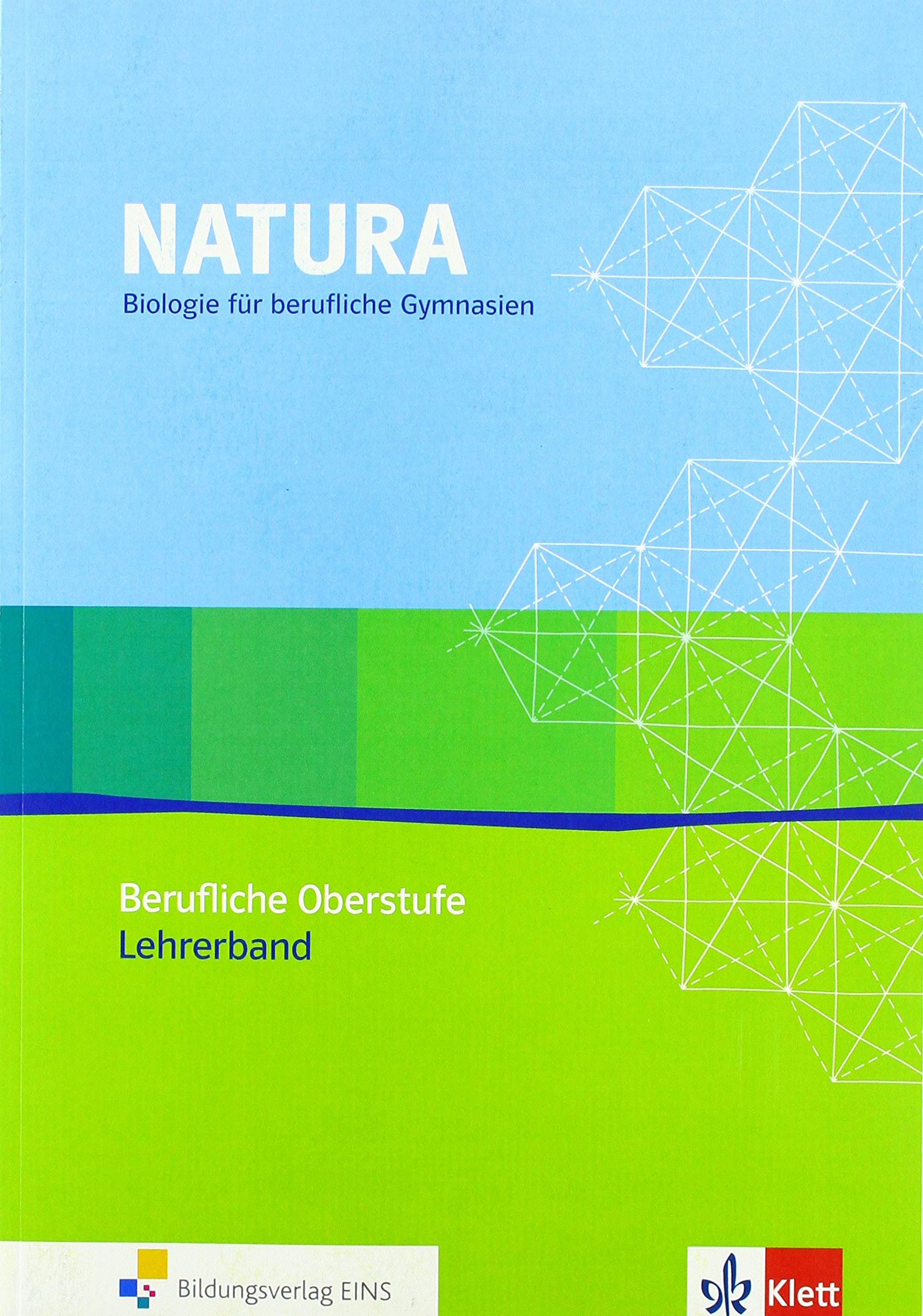 Natura Biologie Berufliche Oberstufe. Ausgabe Baden-Württemberg: Lehrerband Klassen 11-13 Study Guides