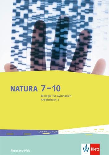 Natura 7-10. Biologie für Gymnasien. Ausgabe für Rheinland-Pfalz. Arbeitsbuch 3 Study Guides