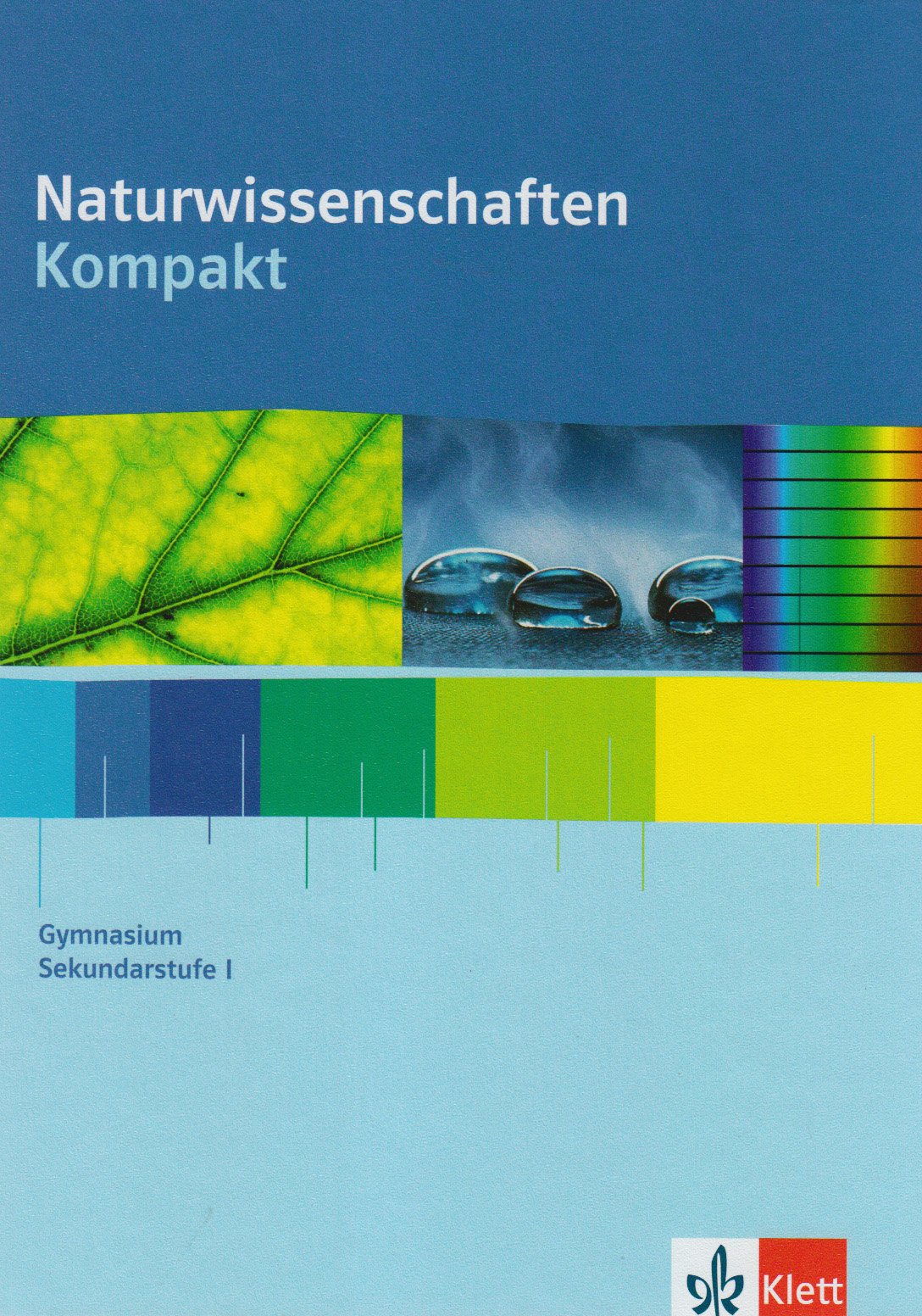 Naturwissenschaften kompakt: Schülerbuch Klassen 7-10 Study Guides