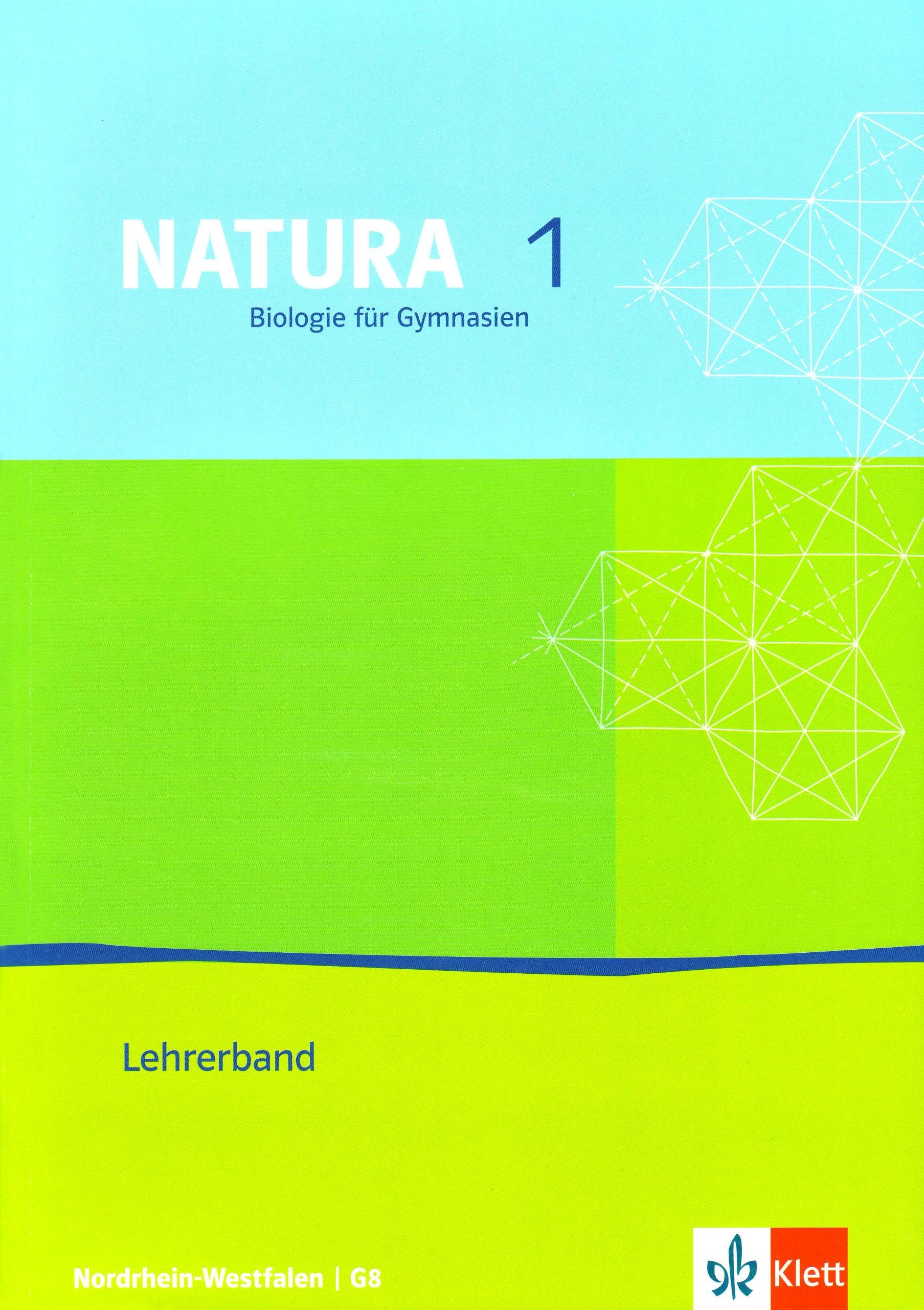 Natura 1 - Biologie für Gymnasien in Nordrhein-Westfalen G8 / Lehrerband 5./6. Schuljahr Learning & Reference