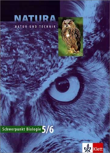 Natura - Natur und Technik: Schwerpunkt Biologie. Ausgabe für Bayern / G8: Schülerbuch 5. und 6. Schuljahr Study Guides
