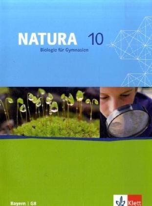 Natura Biologie für Gymnasien. Schülerband 10. Schuljahr. G8. Ausgabe für Bayern Study Guides