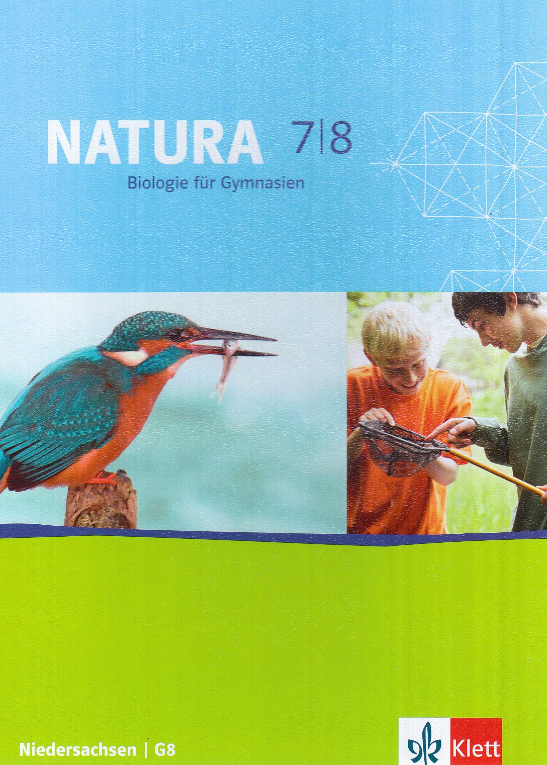 Natura - Biologie für Gymnasien in Niedersachsen - Neue Ausgabe G8 / Schülerbuch 7./8. Schuljahr Study Guides