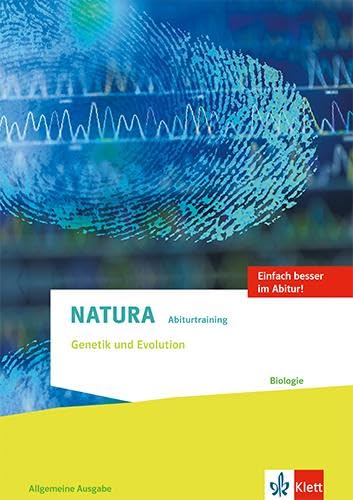 Natura Abiturtraining Genetik und Evolution: Klassen 10-12 (G8), Klassen 11-13 (G9) Study Guides