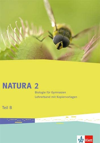 Natura Biologie 2: Serviceband Teil B mit DVD-ROM Klassen 7-9 (G8), Klassen 7-10 (G9) (Natura Biologie. Allgemeine Ausgabe ab 2013) Study Guides