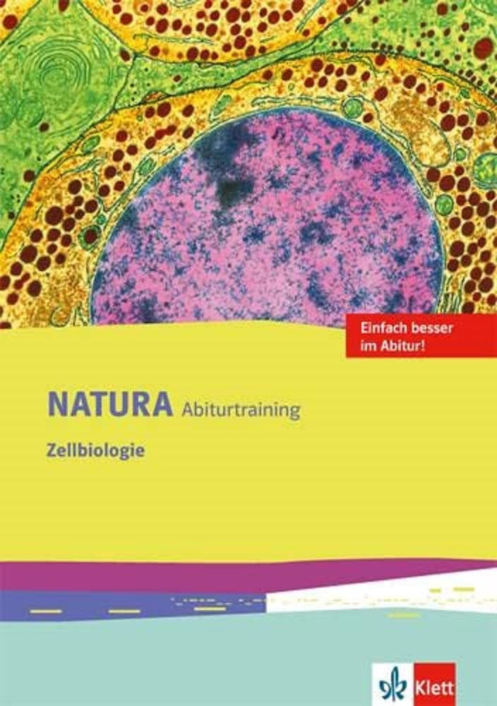 Natura Biologie. Arbeitsheft Abitur-Training Zelle. Oberstufe. Ausgabe ab 2016 Study Guides
