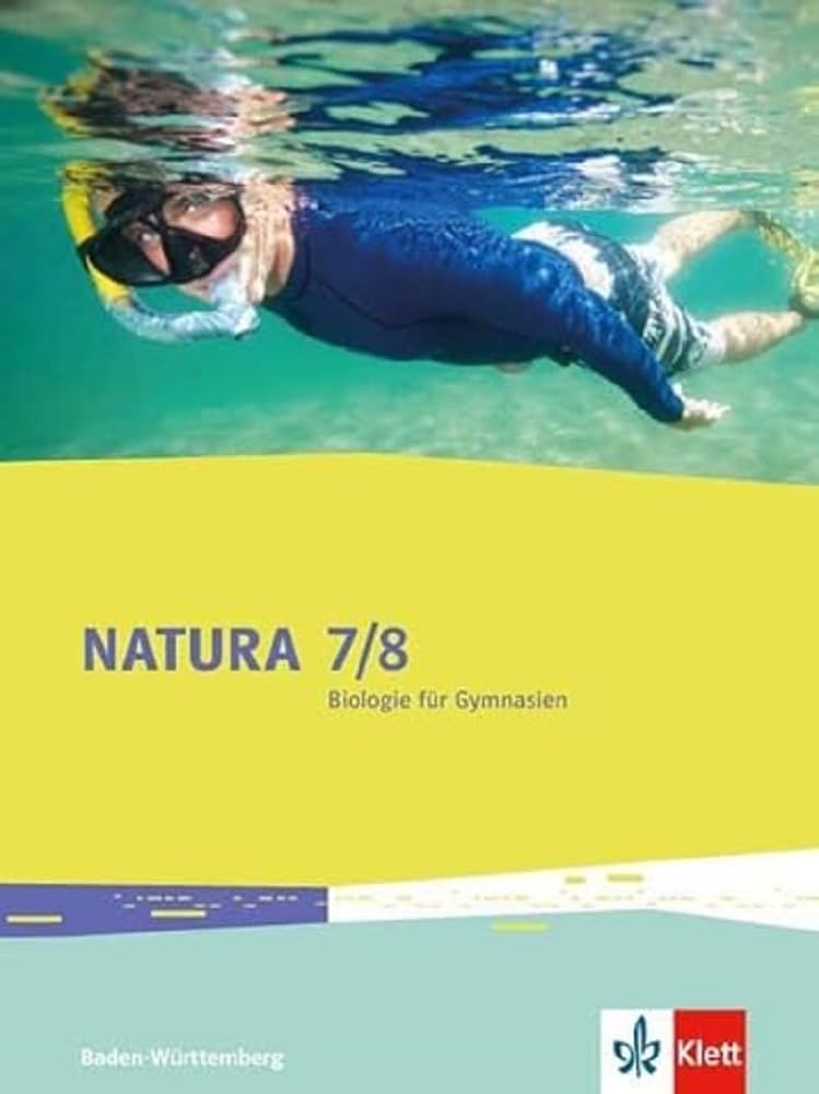 Natura Biologie. Schülerbuch. 7./8. Schuljahr. Ausgabe Baden-Württemberg ab 2017 Study Guides