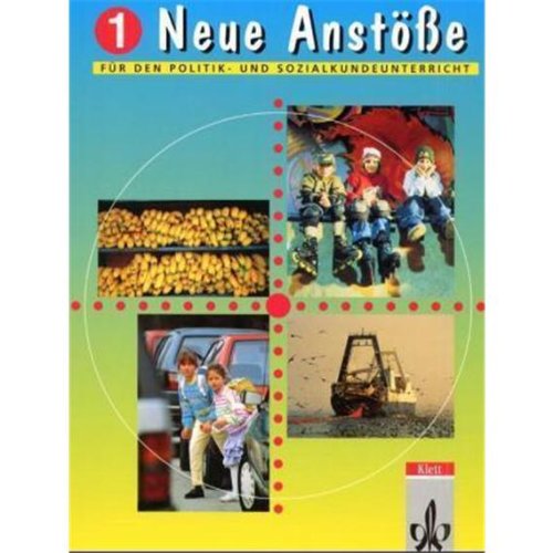 Neue Anstöße - Ausgabe für Nordrhein-Westfalen und Hessen: Neue Anstöße, Ausgabe Nordrhein-Westfalen, Hessen, Brandenburg, Berlin, Bd.1, 5./6. Schuljahr Study Guides