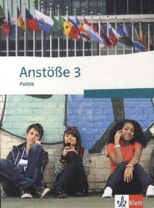 Anstöße Politik/Wirtschaft - Neubearbeitung. Ausgabe für Nordrhein-Westfalen und Schleswig-Holstein. Schülerbuch 3 - Klassen 9-10 Study Guides