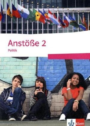 Anstöße Politik 2. Schülerbuch 9./10. Schuljahr. Ausgabe für Niedersachsen Study Guides
