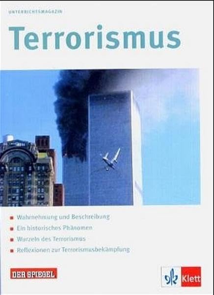 Terrorismus: Klasse 11-13 (Unterrichtsmagazine Spiegel@Klett) Study Guides