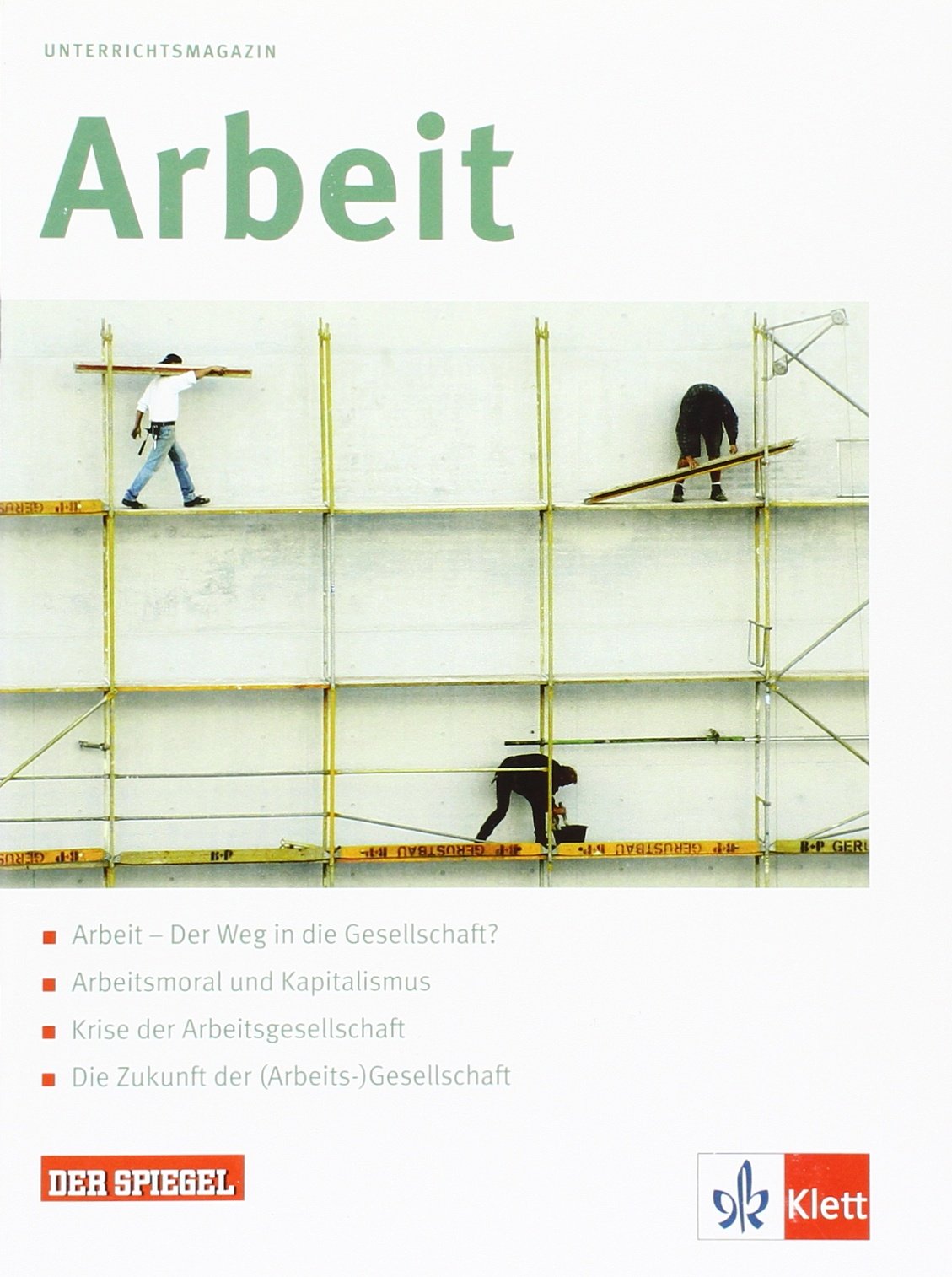 Arbeit: Klasse 11-13 (Unterrichtsmagazine Spiegel@Klett) Study Guides