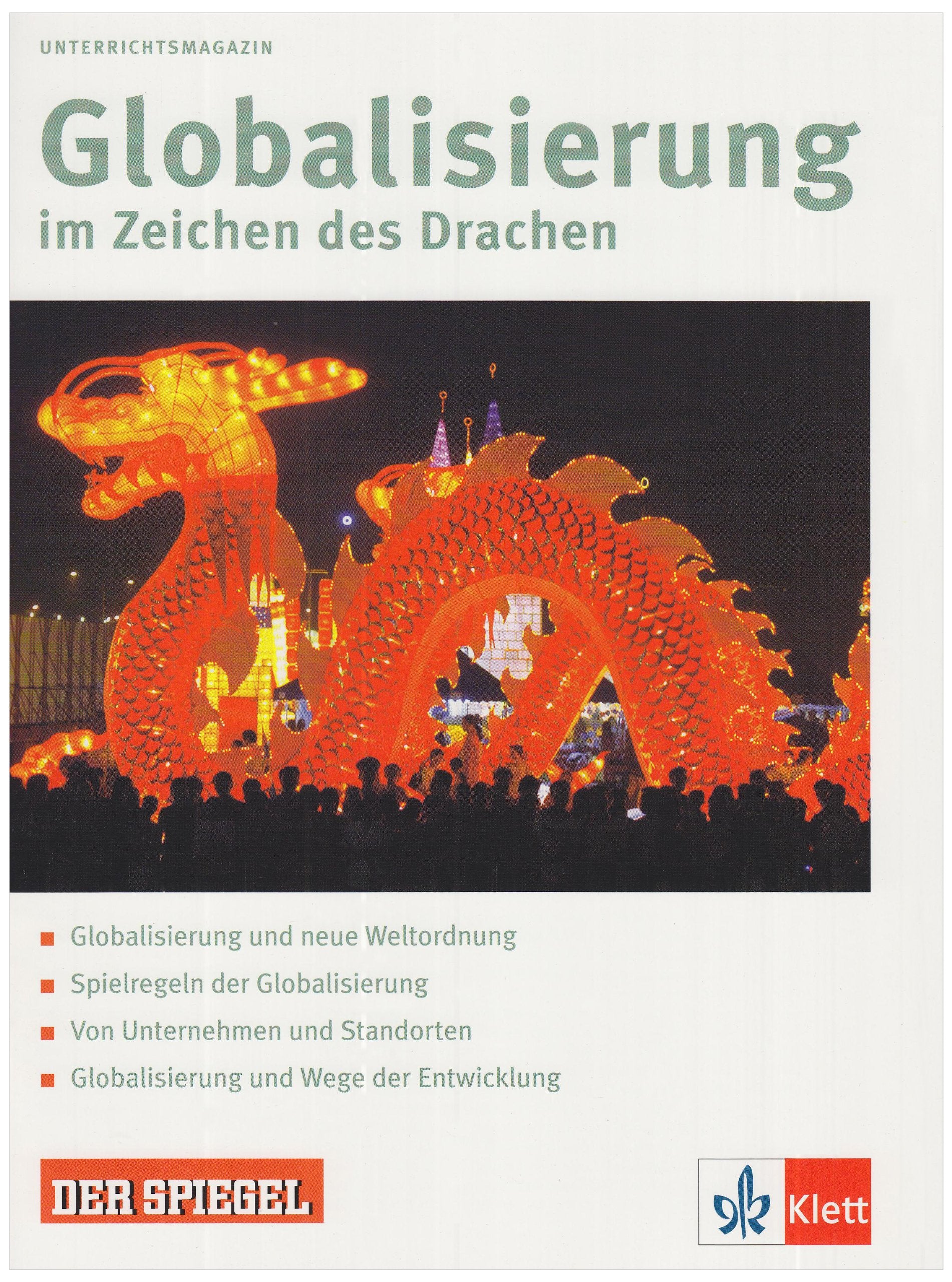 Globalisierung. Im Zeichen des Drachen. Schülerheft Education & Training