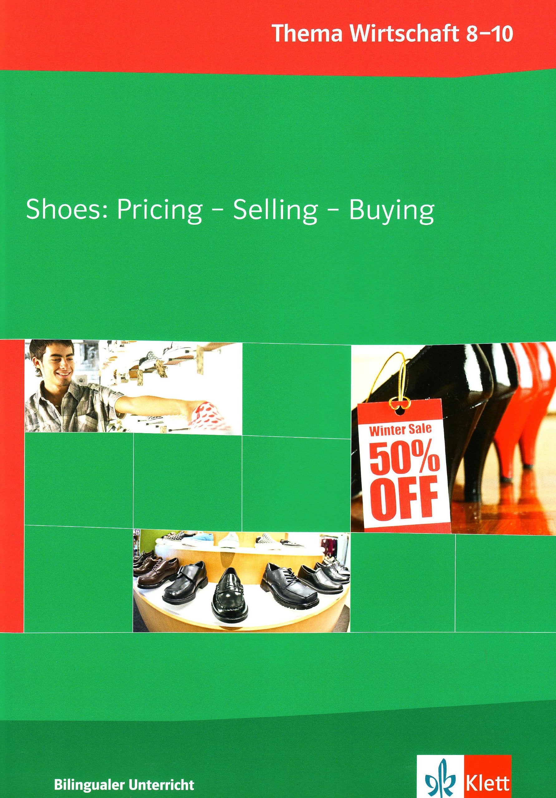 Shoes: Pricing - Selling - Buying. Klasse 9/10 Business, Finance & Career