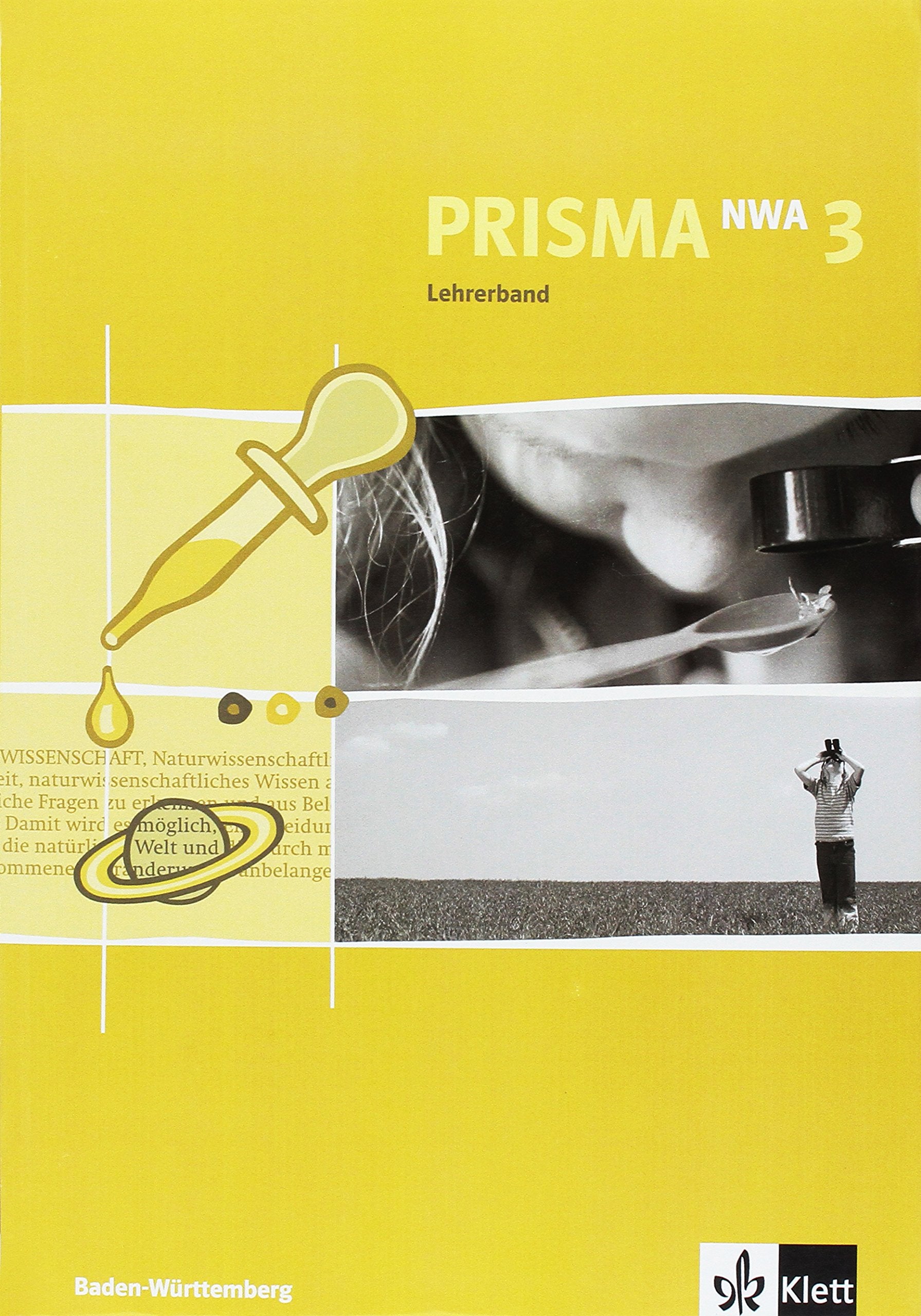 Prisma NWA. Naturwissenschaftliches Arbeiten. Ausgabe für Baden-Württemberg / Lehrerband 7. Schuljahr Study Guides