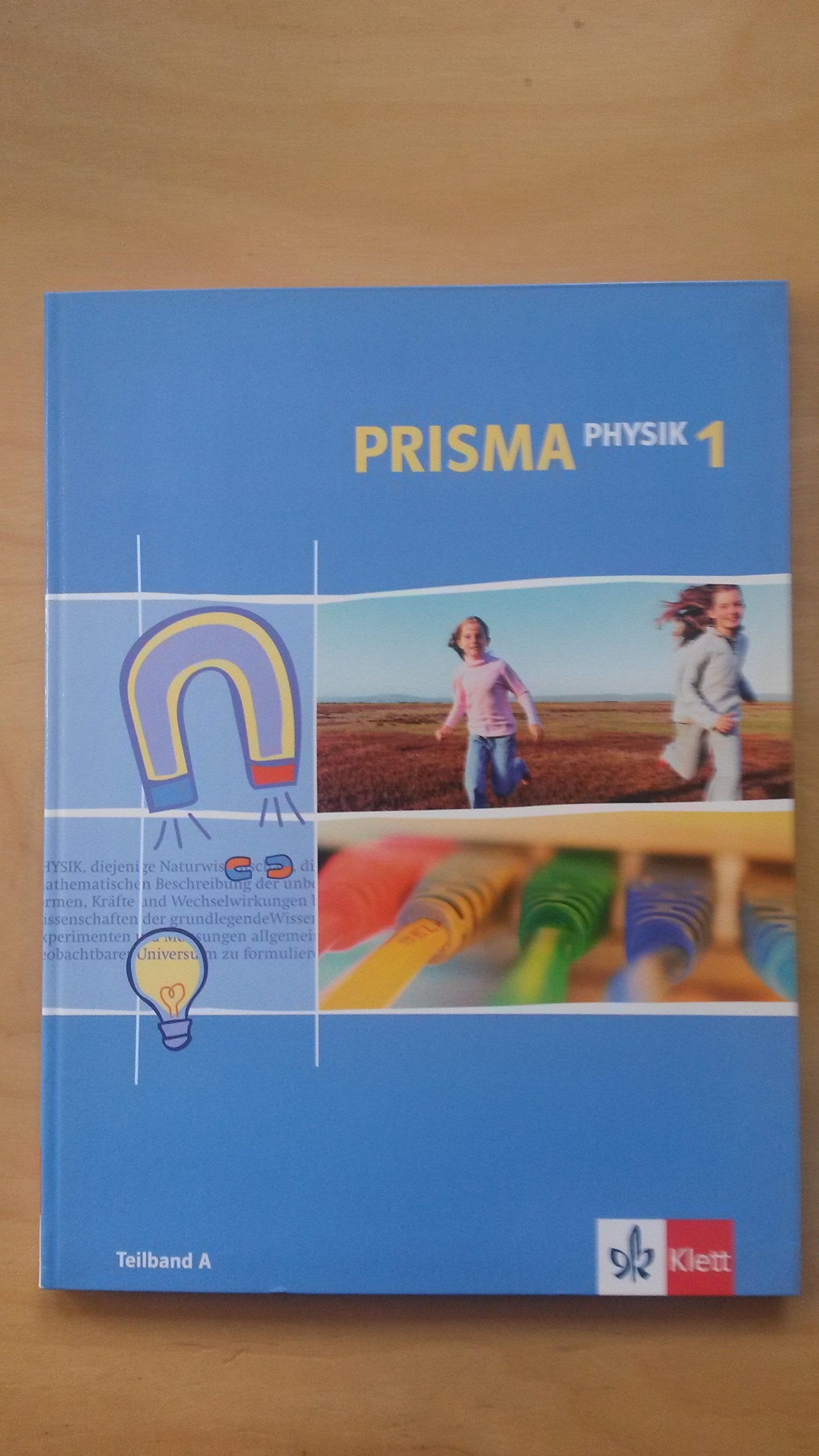 Prisma Physik - Ausgabe für Nordrhein-Westfalen / Prisma Physik Neubearbeitung (NRW): Schülerbuch 5. Schuljahr Teilband A Study Guides