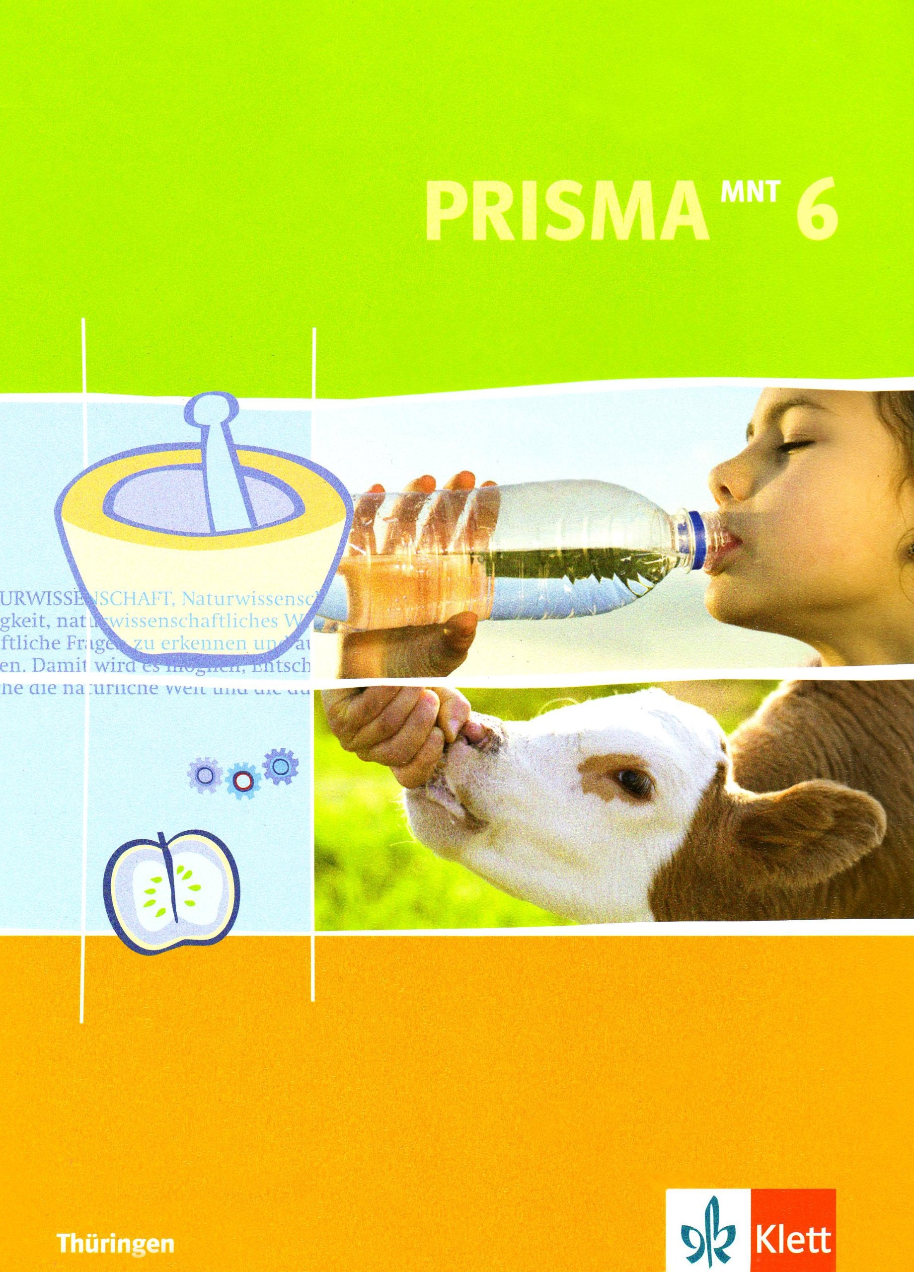 PRISMA Mensch-Natur-Technik 6. Ausgabe Thüringen: Schulbuch Klasse 6 (PRISMA Naturwissenschaften. Ausgabe ab 2005) Learning & Reference