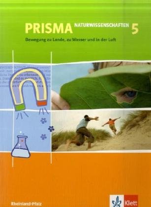 Prisma Naturwissenschaften. Ausgabe für Rheinland-Pfalz. Themenhefte / Bewegung zu Landes, zu Wasser und in der Luft: Schülerbuch Study Guides