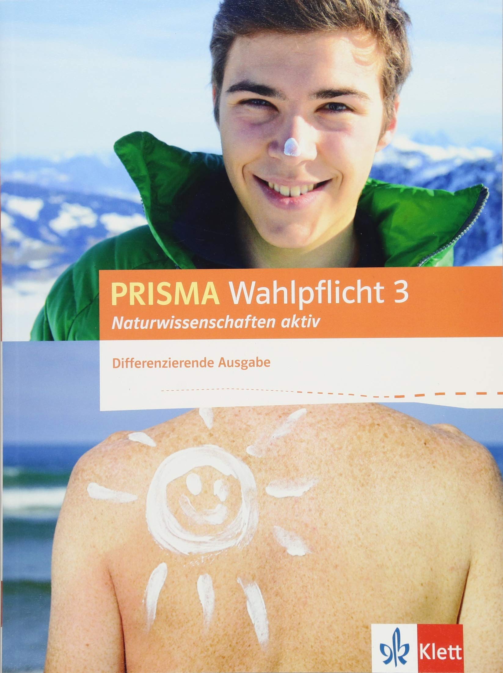 PRISMA Wahlpflicht 3 Naturwissenschaften aktiv. Differenzierende Ausgabe: Schulbuch Klasse 6-10 (Prisma Wahlpflicht. Differenzierende Ausgabe ab 2016) Learning & Reference