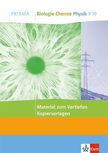 PRISMA Material zum Vertiefen Biologie Chemie Physik 9/10: Kopiervorlagen Klasse 9/10 Learning & Reference