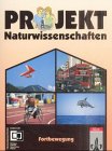 Projekt Naturwissenschaften, Fortbewegung Study Guides